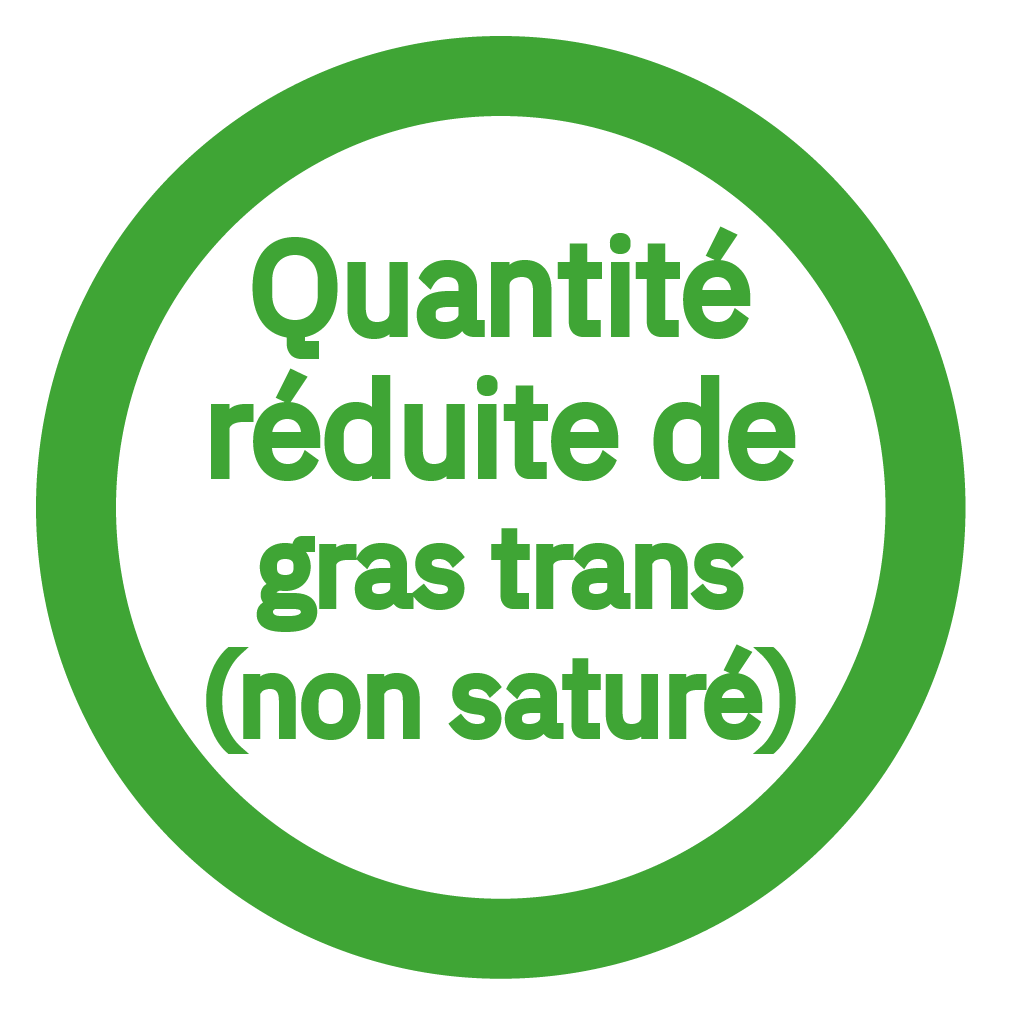 Quantité réduite de gras trans (non saturé) - Reduced amount of transfats (unsaturated)